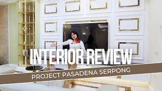 INTERIOR REVIEW  PROJECT PASADENA SERPONG [upl. by Ruenhcs142]