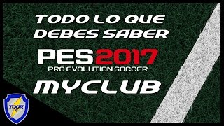 PES 2017  Tutorial  Todo lo Que Debes Saber de MyClub  toor89 [upl. by Blinni162]