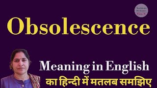 obsolescence meaning l meaning of obsolescence l obsolescence ka kya matlab hota hai l vocabulary [upl. by Perceval]