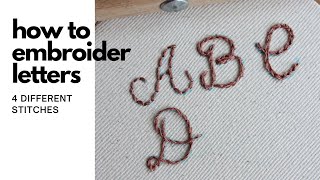 How to Embroider Letters  4 Embroidery Stitches That Work Well For Lettering [upl. by Araz]