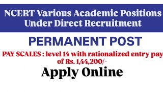 NCERT Delhi Government Direct Recruitment 2024  Assistant Professor Vacancy Salary Pay Scale 14 [upl. by Olympie215]