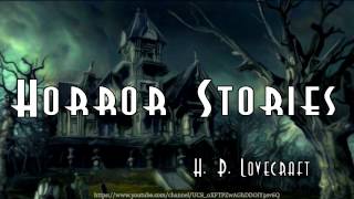 Horror Stories Audiobook by HPLovecraft [upl. by Ludwigg]