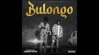 Chanda Na Kay  Bulongo Beat Remake  Zambian Music [upl. by Onilegna]