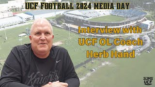 UCF Football Media Day 2024  Interview with OL Coach Herb Hand [upl. by Yetah321]