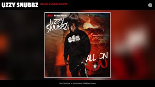 Uzzy Snubbz  Click Clack Boom Official Audio [upl. by Annaehs]