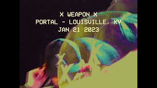 502 Shows XWEAPONX  JANUARY 21 2023 [upl. by Ytsim870]