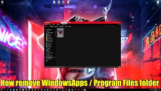 How remove WindowsApps  Program Files folder [upl. by Alidus]