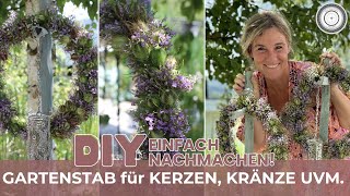 DIY  Die EINFACHSTEN SCHÖNSTEN GARTENSTÄBE  selber machen  für LATERNEN und KRÄNZE [upl. by Stav644]