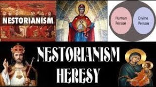 The Nestorianism Heresy 19th June 2022 [upl. by Miriam541]