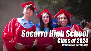 Socorro ISD Socorro High School Class of 2024 Graduation Ceremony – June 1 2024 [upl. by Akcebar]