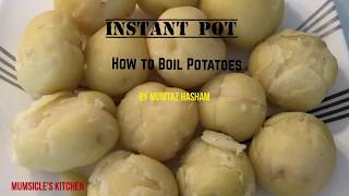 INSTANT POT How to steamboil potatoes easy way  Mumtaz Hasham [upl. by Eybba574]