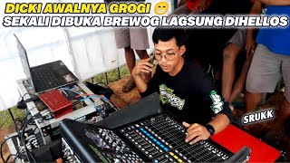 DICKY KAWAquot AWALNYA GROGI 😁‼️TANPA BASA BASI BREWOG AUDIO LANGSUNG HELLOSS DI WONOGIRI [upl. by Hilten]