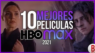 TOP 10 Mejores PELÍCULAS de HBO Max 2021 [upl. by Bourke]