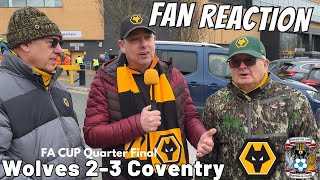 HEARTBROKEN 😭🏆 Wolves 23 Coventry Instant Fan Reaction  FA CUP Quarter Final [upl. by Moht965]