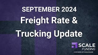 September 2024 Freight Rate amp Trucking Update [upl. by Enilaf17]