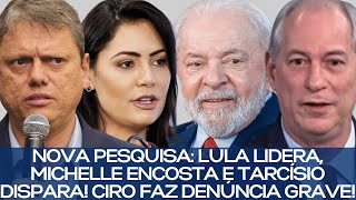 PESQUISA PRESIDENTE LULA LIDERA MICHELLE SURPREENDE E TARCÍSIO DISPARA [upl. by Josie]