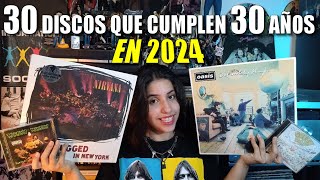 30 DISCOS QUE CUMPLEN 30 AÑOS EN 2024 [upl. by Schnorr]