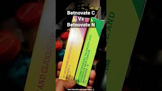 Who is BEST  BetnovateN Vs BetnovateC 🤔 shorts trending medicine betnovate [upl. by Norven]