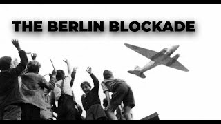 The Berlin Blockade The First Showdown of the Cold War [upl. by Aillimat]