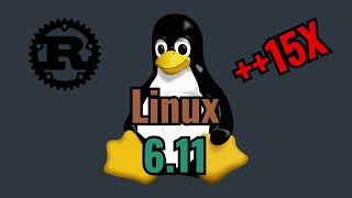 Linux Kernel 611  Drama and 15X Part 2 [upl. by Latrina164]