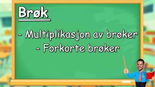 Brøk  Multiplikasjon og forkorte brøker Matematikk for 57 trinn [upl. by Alfons]