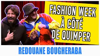 FASHION WEEK À CÔTÉ DE QUIMPER  REDOUANE BOUGHERABA [upl. by Aracot617]