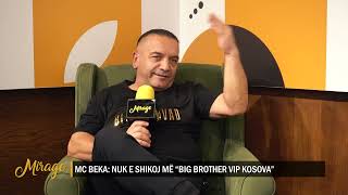 Mc Beka Nuk e shikoj më “Big Brother Vip Kosova” – Mirage – 10022023 [upl. by Verbenia]