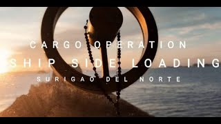 CARGO OPERATION SHIP SIDE LOADING SURIGAO DEL NORTE MINING [upl. by Nolat873]