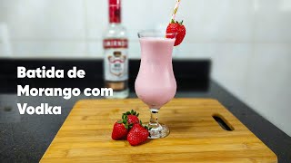 A melhor Batida de Morango com vodka  gostosa e fácil de fazer [upl. by Jaco]