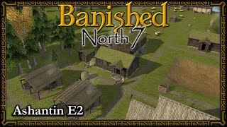 Banished North 7 E2 Achieving The First Tools amp Thingstead [upl. by Zeni167]