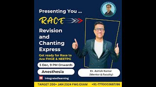 DR ASHISH REVISION amp CHANTING  ANESTHESIA RACE [upl. by Ihcur79]