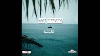 PNDRN  No Stress Official Audio [upl. by Rice]