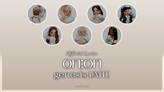 genesisUNITE  onon  Official Lyrics [upl. by Aranahs]