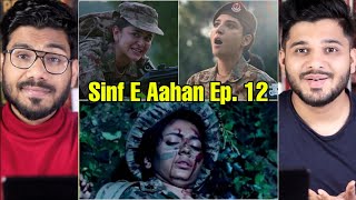 Sinf E Aahan Episode 12 Reaction [upl. by Appledorf]