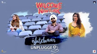 Ishtehaar  Sonakshi Sinha  Diljit Dosanjh  Dhvani Bhanushali  Welcome To New York [upl. by Solotsopa]