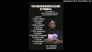 FORTUNATOR NEW MUSIC 2022 MIX BY THENDO SA [upl. by Eetnom357]