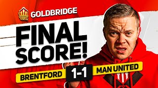 DISGRACE BRENTFORD 11 MANCHESTER UNITED GOLDBRIDGE Reaction [upl. by Mercie238]