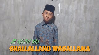 AL WALID MZ  SHALLALLAHU WASALLAMA [upl. by Eidas]