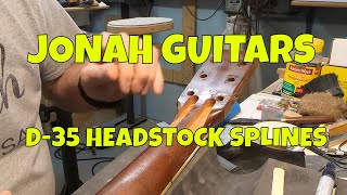 D35 HEADSTOCK SPLINES part1 by JONAH GUITARS [upl. by Atteuqihc]