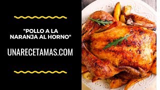 ▷ Receta de pollo a la naranja al horno RÁPIDO Y FÁCIL 🐔🍗 [upl. by Reddy]