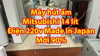 Máy hút ẩm Mitsubishi 14 lít điện 220v made in japan tuyển chọn [upl. by Jeffcott831]