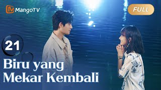 INDO SUB《Biru yang Mekar Kembali》EP21 Sedang tayang❤️‍🔥drama Tiongkok terbaru 2024 [upl. by Whitman]