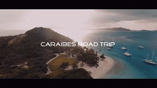 Road Trip in Caraïbes Island Dreamtime Aerostudio  Martinique  Sainte Lucie  Bequia  Tobago Cays [upl. by Ihab]