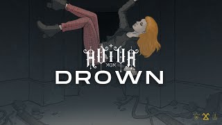 ⌠AViVA⌡ DROWN OFFICIAL VIDEO [upl. by Helve]