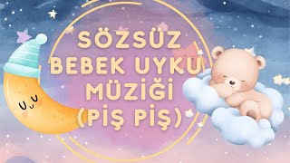 Piş Piş Ninnisi 👼 Bebek Uyku Müziği 😴 Sözsüz Ninni 🎶  Baby Sleeping Music [upl. by Hanonew24]