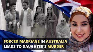 Forced Marriage In Australia Leads to Daughters Murder [upl. by Acirej860]