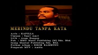 Merindu Tanpa Kata  Kapilla Official MV [upl. by Oynotna]