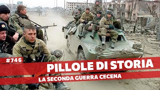 746 La Cecenia torna russa la seconda guerra cecena Pillole di Storia [upl. by Sheedy978]