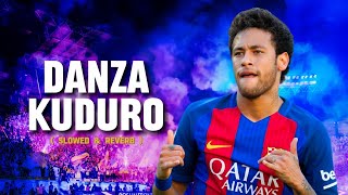 Neymar Jr ➤ quotDanza Kuduroquot Slowed amp Reverb  FC Barcelona  Crazy skills Goals amp Assists  HD [upl. by Nosnehpets796]