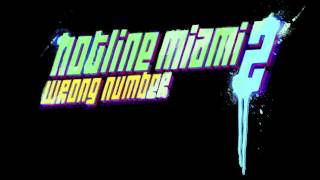 Hotline Miami 2 OST  She Swallowed Burning Coals [upl. by Gottwald]